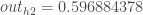 out_{h2} = 0.596884378